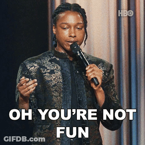 A Woman Holding A Microphone With The Words Oh You 'Re Not Fun Behind Her GIF
