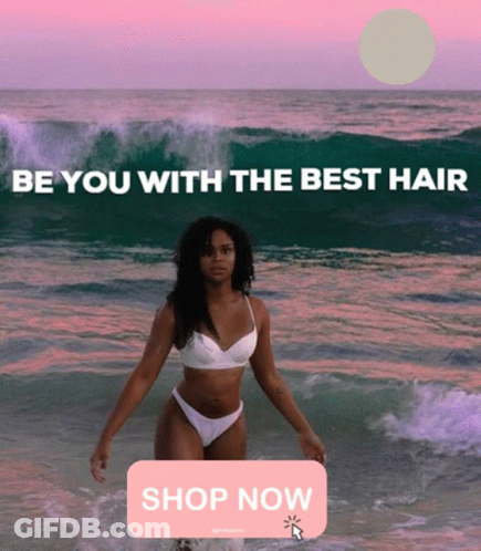 A Woman In A Bikini Is Standing In The Ocean With The Words Be You With The Best Hair Above Her GIF