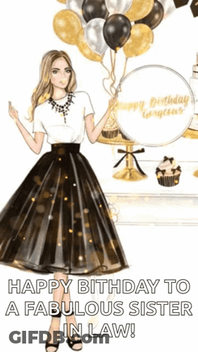 A Woman In A Black And Gold Dress Is Holding Balloons And Cupcakes In A Birthday Card For A Sister In Law . GIF