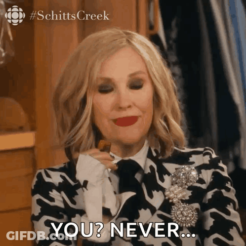 A Woman In A Black And White Jacket Says " You ? Never " GIF