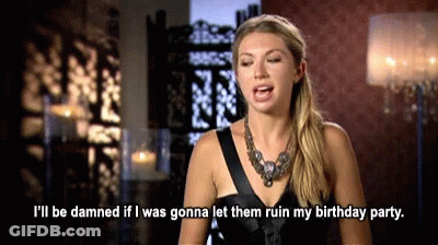 A Woman In A Black Dress Is Saying I 'Ll Be Damned If I Was Gonna Let Them Ruin My Birthday Party GIF