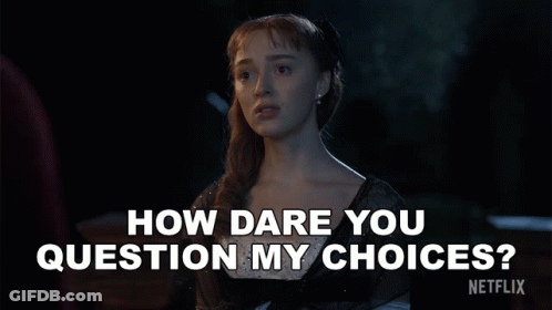 A Woman In A Black Dress Says How Dare You Question My Choices . GIF