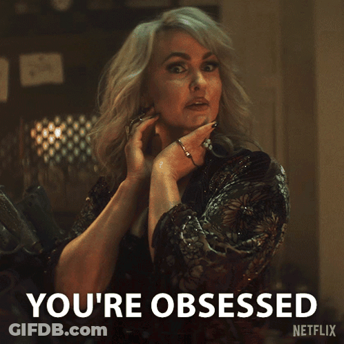 A Woman In A Black Dress Says " You 'Re Obsessed " On Netflix GIF