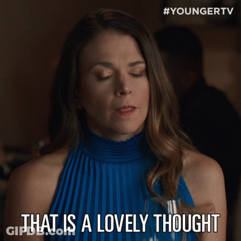 A Woman In A Blue Dress With The Words That Is A Lovely Thought GIF
