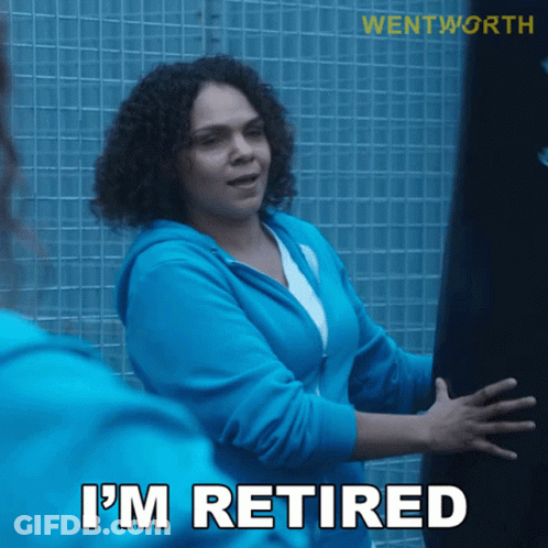 A Woman In A Blue Hoodie Says " I 'M Retired " GIF