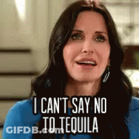 A Woman In A Blue Shirt Is Saying I Can 'T Say No To Tequila . GIF