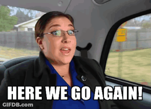 A Woman In A Car With The Words Here We Go Again Behind Her GIF