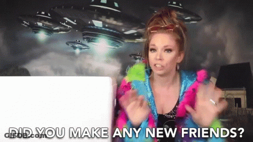 A Woman In A Colorful Outfit Says Did You Make Any New Friends . GIF