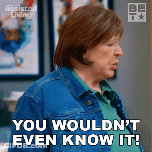 A Woman In A Denim Jacket Is Saying You Wouldn 'T Even Know It GIF