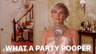 A Woman In A Dress Says What A Party Pooper GIF