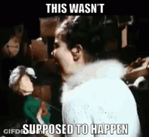 A Woman In A Fur Coat Is Screaming In Front Of A Puppet With The Caption This Wasn 'T Supposed To Happen GIF