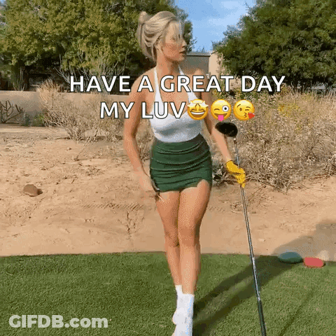 A Woman In A Green Skirt Is Holding A Golf Club And Says Have A Great Day My Luv . GIF
