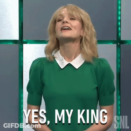 A Woman In A Green Sweater Says Yes My King Snl GIF