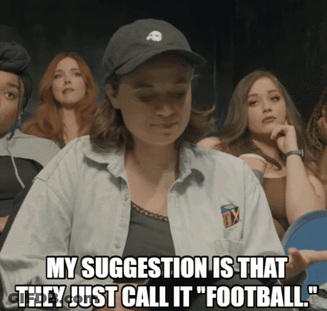 A Woman In A Hat Says " My Suggestion Is That They Just Call It " Football GIF