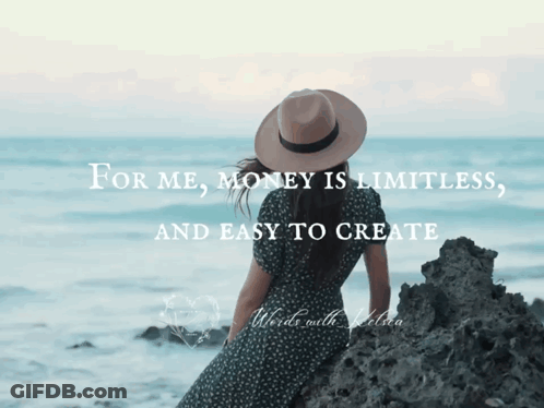A Woman In A Hat Sits On A Rock Near The Ocean With The Words " For Me Money Is Limitless And Easy To Create " GIF