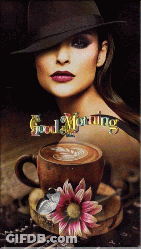 A Woman In A Hat Stands Next To A Cup Of Coffee And A Flower With The Words Good Morning Above Her GIF