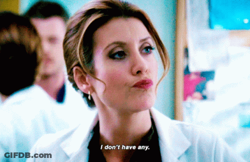 A Woman In A Lab Coat Says I Do N't Have Any GIF