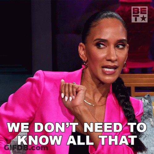 A Woman In A Pink Jacket Says " We Don T Need To Know All That " GIF