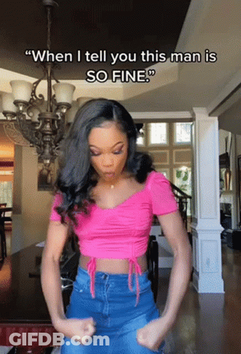 A Woman In A Pink Top Says " When I Tell You This Man Is So Fine ' GIF