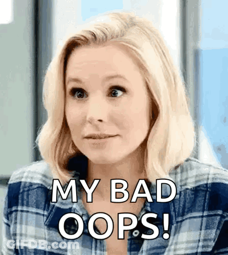 A Woman In A Plaid Shirt Is Saying My Bad Oops ! GIF