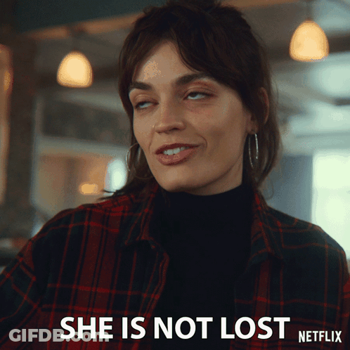 A Woman In A Plaid Shirt Says She Is Not Lost On A Netflix Ad GIF