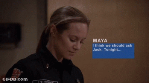 A Woman In A Police Uniform Says Maya I Think We Should Ask Jack Tonight .. GIF