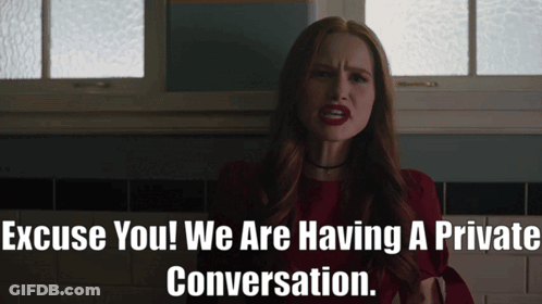 A Woman In A Red Dress Says " Excuse You We Are Having A Private Conversation .. " GIF