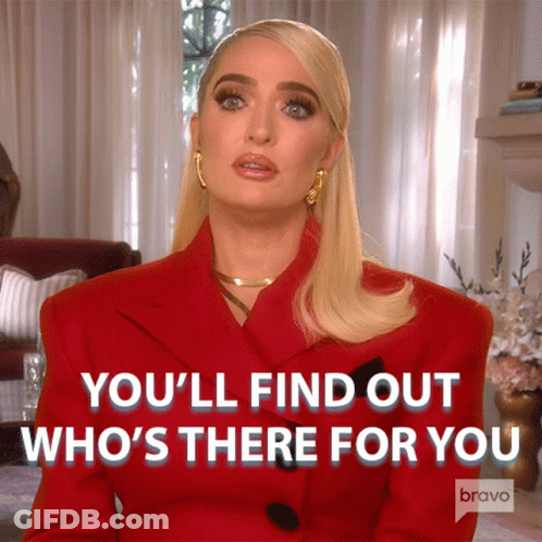 A Woman In A Red Jacket Says You Ll Find Out Who 'S There For You GIF