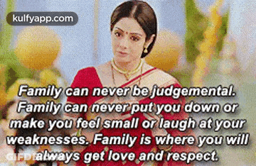 A Woman In A Red Sari Is Sitting At A Table With A Quote That Says Family Can Never Be Judgemental . GIF