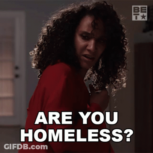 A Woman In A Red Shirt Is Asking If She Is Homeless GIF
