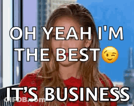 A Woman In A Red Sweater Says Oh Yeah I 'M The Best It 'S Business . GIF