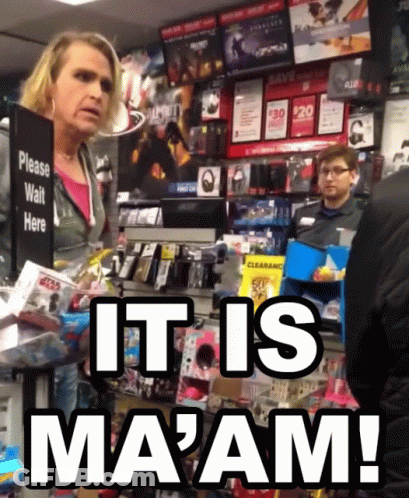 A Woman In A Store With The Words It Is Ma'am GIF
