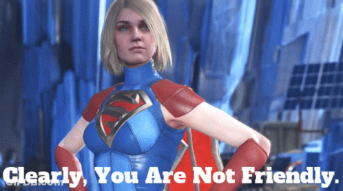 A Woman In A Superhero Costume With The Words Clearly You Are Not Friendly GIF