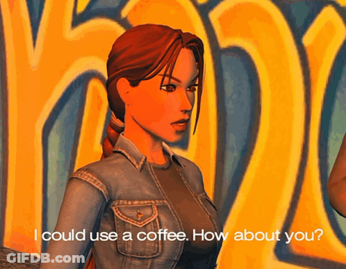 Woman In Video Game Saying I Could Use A Coffee GIF