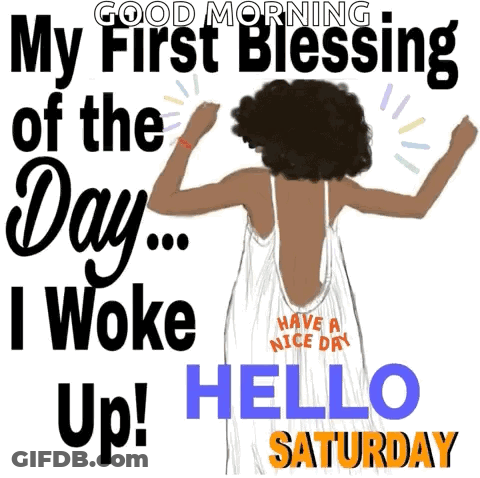 A Woman In A White Dress Says " Good Morning My First Blessing Of The Day ... I Woke Up ! " GIF