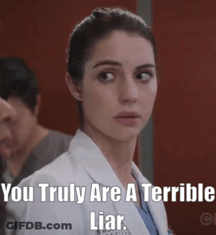 A Woman In A White Lab Coat Is Making A Funny Face With The Caption You Truly Are A Terrible Liar . GIF