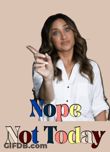 A Woman In A White Shirt Is Pointing Her Finger At The Word Nope GIF