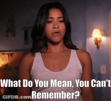 A Woman In A White Tank Top Says What Do You Mean You Can T Remember GIF