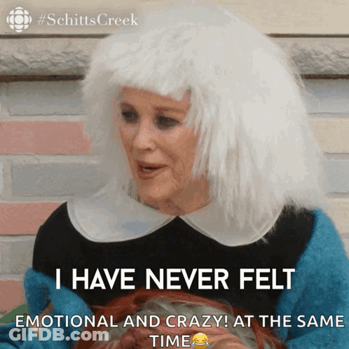 A Woman In A White Wig Says I Have Never Felt Emotional And Crazy GIF