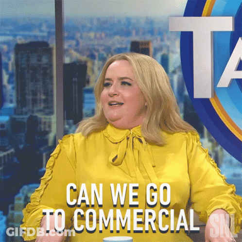 A Woman In A Yellow Shirt With The Words " Can We Go To Commercial " GIF