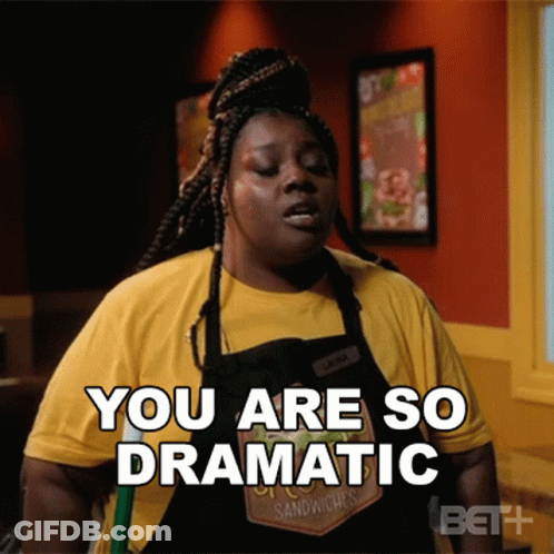 A Woman In An Apron Is Saying You Are So Dramatic In A Restaurant . GIF