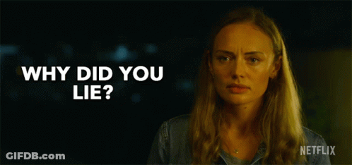 A Woman Is Asking Why Did You Lie On A Netflix Ad GIF