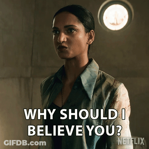 A Woman Is Asking Why Should I Believe You On A Netflix Poster GIF