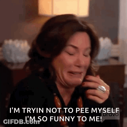A Woman Is Crying And Saying `` I 'M Tryin Not To Pee Myself I 'M So Funny To Me '' GIF