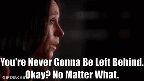 A Woman Is Crying With The Words " You 'Re Never Gonna Be Left Behind Okay ? No Matter What . " GIF