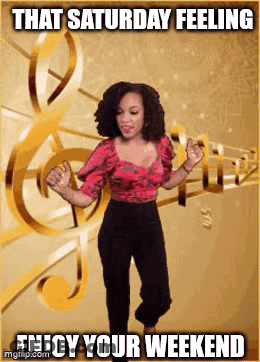 A Woman Is Dancing In Front Of A Treble Clef With The Words That Saturday Feeling Enjoy Your Weekend . GIF