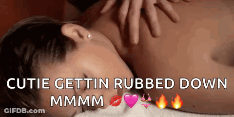 A Woman Is Getting A Massage With The Words " Cutie Gettin Rubbed Down Mmmm " GIF