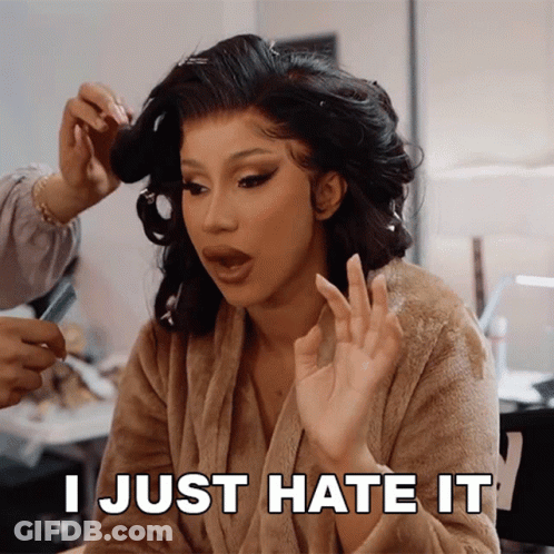 A Woman Is Getting Her Hair Done And The Words I Just Hate It Are Above Her GIF