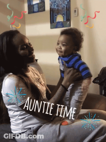 A Woman Is Holding A Baby With The Words Auntie Time Written On The Bottom GIF