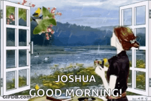 A Woman Is Holding A Cup Of Coffee In Front Of An Open Window With The Words Joshua Good Morning . GIF